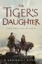 [Their Bright Ascendency 01] • The Tiger's Daughter